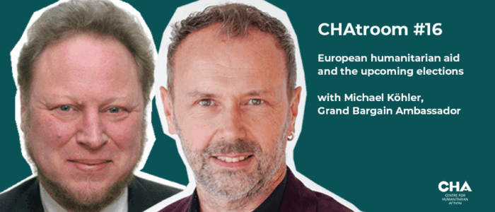 CHAtroom#16: Europäische humanitäre Hilfe und die EU Wahlen